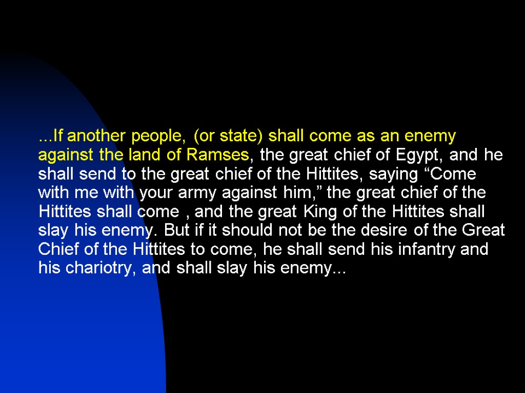 ...If another people, (or state) shall come as an enemy against the land of